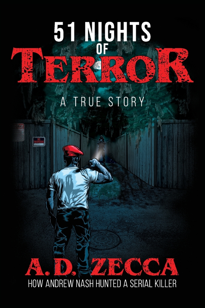 51 Nights Of Terror: A True Story: How Andrew Nash Hunted a Serial Killer cover