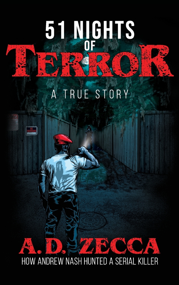 51 Nights Of Terror: A True Story: How Andrew Nash Hunted a Serial Killer cover