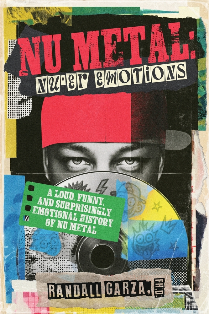 Nu Metal: Nu'er Emotions: (A Loud, Funny, And Surprisingly Emotional History of Nu Metal) cover