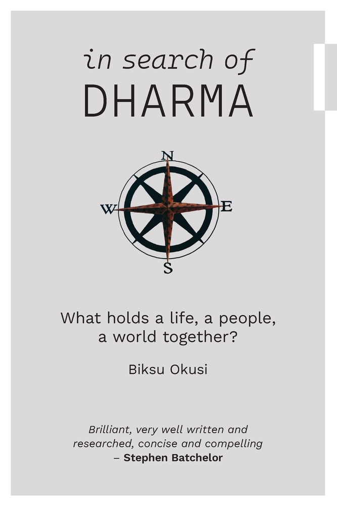 In search of dharma: What holds a life, a people, a world together? cover