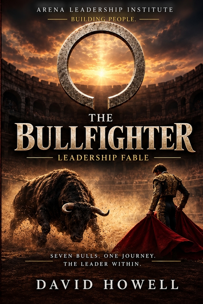 The Bullfighter: Leading Through Conflict, Resistance, and the Seven Bulls of Leadership cover