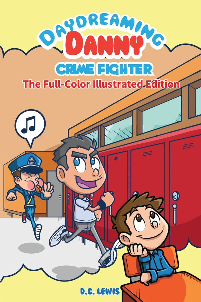 Daydreaming Danny: Crime Fighter cover