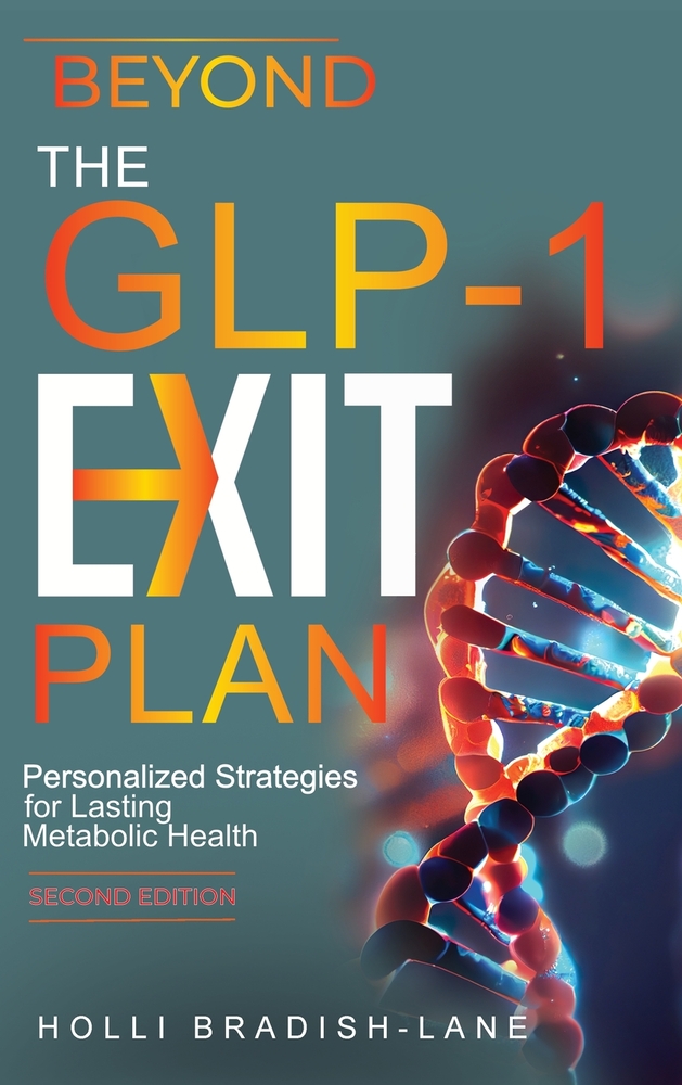 Beyond the GLP-1 Exit Plan: Personalized Strategies for Lasting Metabolic Health cover