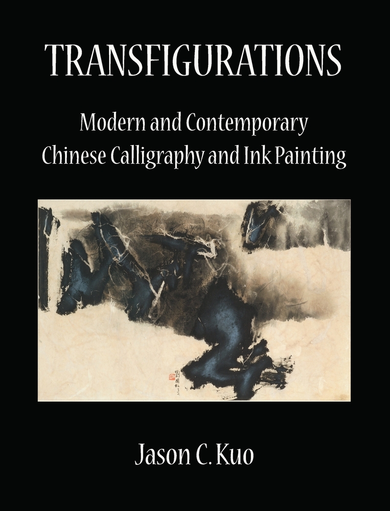 Transfigurations: Modern and Contemporary Chinese Calligraphy and Ink Painting cover