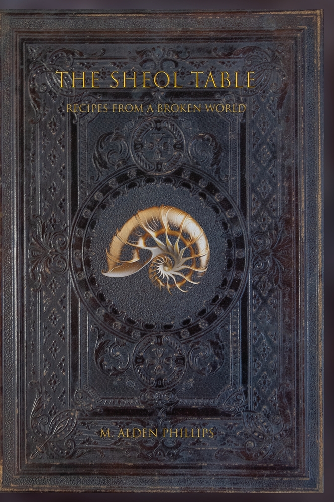 The Sheol Table: Recipes From a Broken World cover