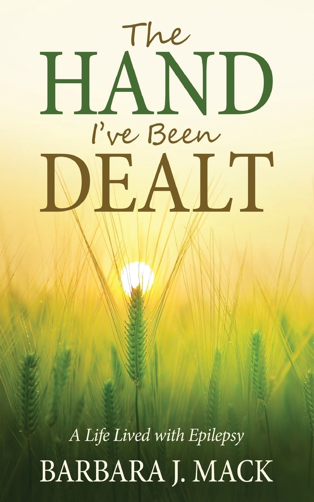 The Hand I've Been Dealt: A Life Lived with Epilepsy cover