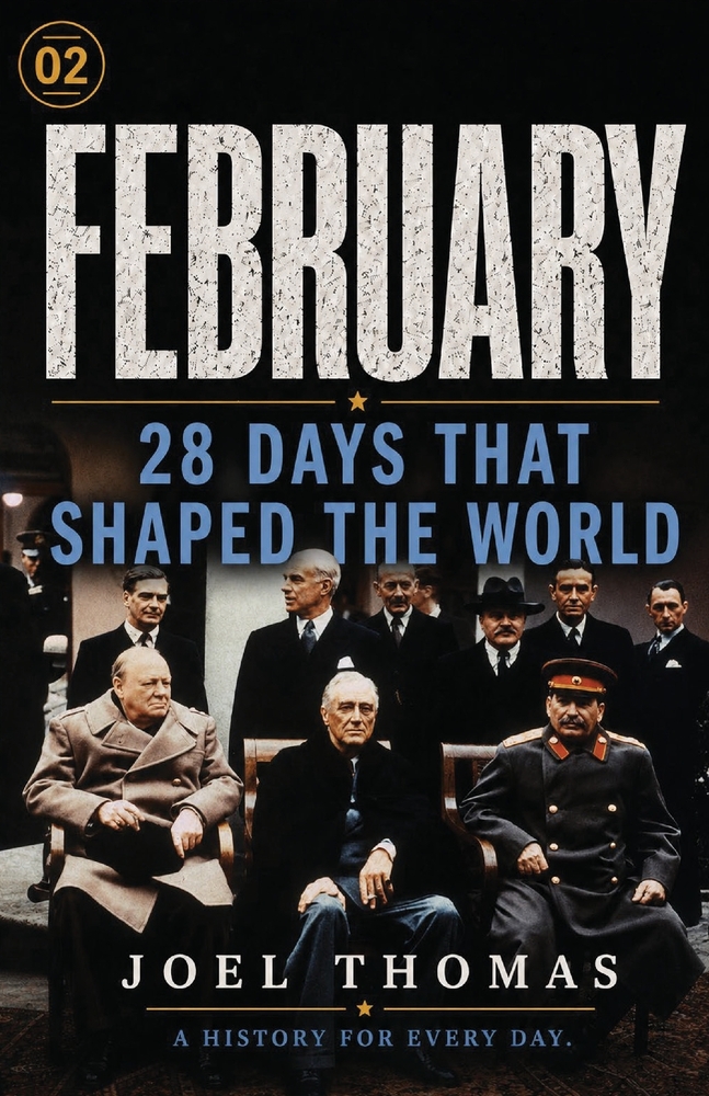 Nomical History February: Lincoln, Darwin, Yalta, & The Events That Shaped the Modern World cover